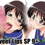 【小野寺瞳フェラ/七人のナナエロ】Sweet Lips SP 9＋【FANZA/DLsite同人】