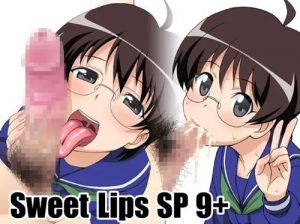 【小野寺瞳フェラ/七人のナナエロ】Sweet Lips SP 9＋【FANZA/DLsite同人】