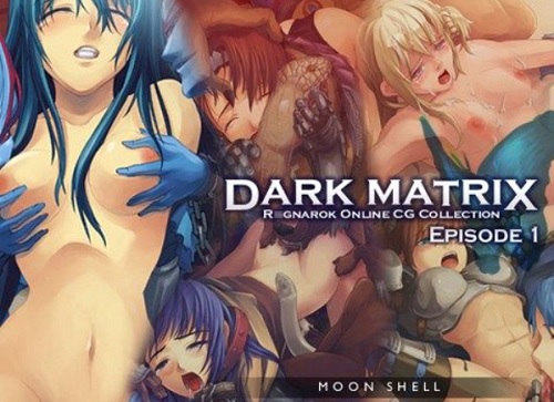 DARK MATRIX Episode1【ラグナロクオンラインエロCG集】【FANZA同人】